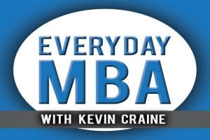 Everyday MBA Interview with Kevin Craine