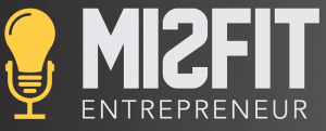 Misfit Entrepreneur Interview