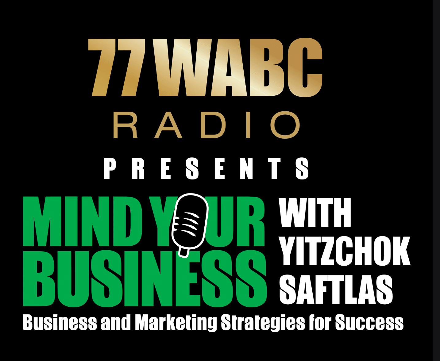 Mind Your Business with Yitzchok Saftlas