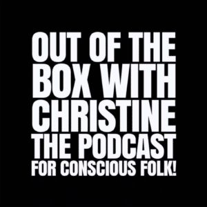 Out of the Box with Christine Podcast